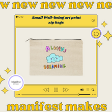 Load image into Gallery viewer, Small Well-being art print zip bags
