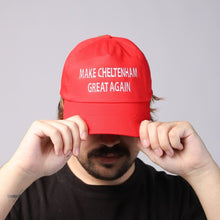 Load image into Gallery viewer, MAGA Make Cheltenham Great Again Cap
